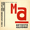 click to enlarge: Kassák, Lajos / Farkas, Molnár MA Aktivista Folyóirat.  A ma legszebb cimlapjai 1922 - 1925. Reprint of MA - covers designed by Lajos Kassák, Molnár Farkas et al.