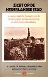 click to enlarge: Deurloo, M. C. / et al Zicht op de nederlandse stad. Sociaal-geografische bijdragen over bevolkingsgroei, stadsgewestvorming en ekonomische ontwikkeling.