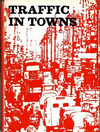 click to enlarge: Crowther, Geoffrey / et al Traffic in Towns. A study of the long term problems of traffic in urban areas.