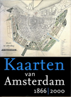 click to enlarge: Hameleers, Marc / et al Kaarten van Amsterdam 1866/2000.